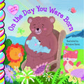 On the Day You Were Born - Board Book