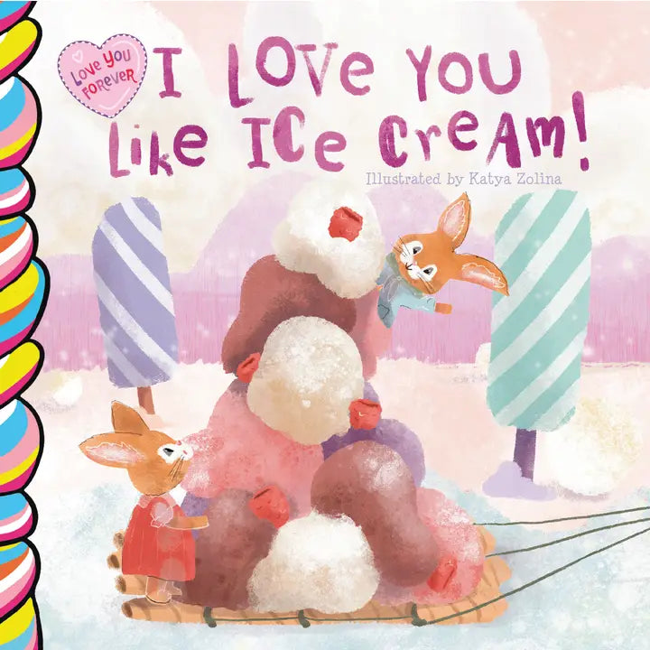 I Love You Like Ice Cream - Board Book