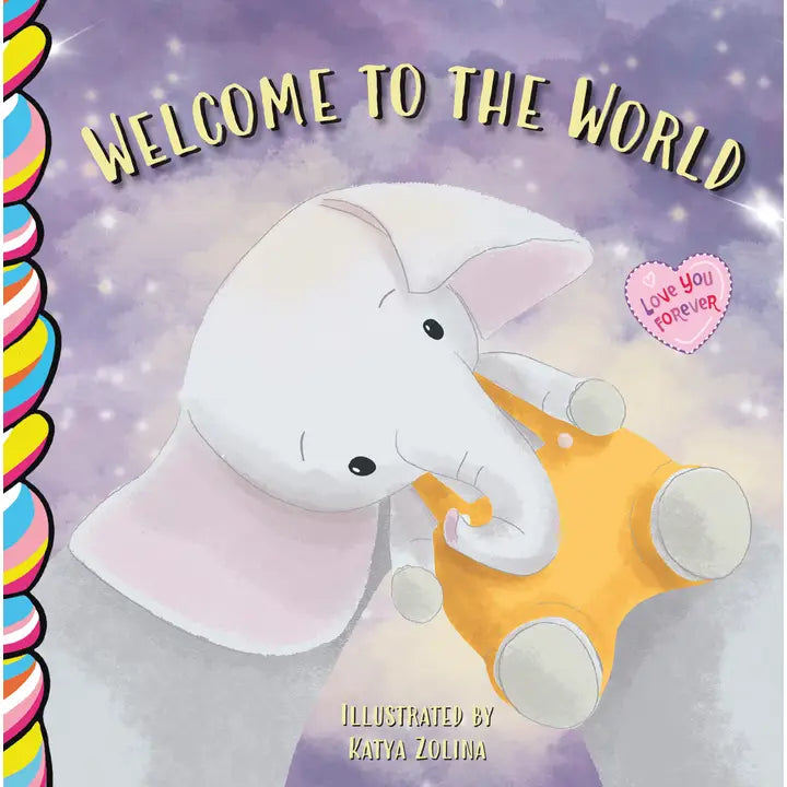 Welcome To the World - Board Book