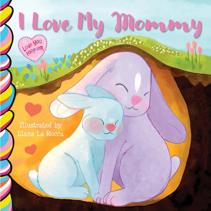 I Love My Mommy - Board Book